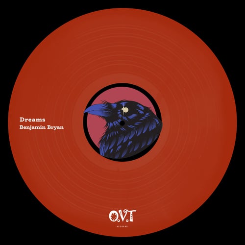 Benjamin Bryan - Dreams [OVT023]